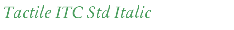 Tactile ITC Std Italic